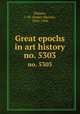 Great epochs in art history. no. 5303, Hoppin, J. M. (James Mason), 1820-1906 