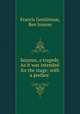 Sejanus, a tragedy. As it was intended for the stage; with a preface ., Francis Gentleman, Ben Jonson 