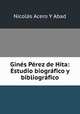 Gins Prez de Hita: Estudio biogrfico y bibliogrfico, 