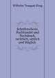 Schriftstellerei, Buchhandel und Nachdruck, rechtlich, sittlich und klglich ., Wilhelm Traugott Krug 