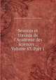 Sances et travaux de l`Acadmie des sciences ., Volume 63, Part 1, 