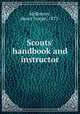 Scouts` handbook and instructor, McKenney, Henry Joseph, 1877- 