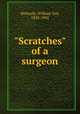 "Scratches" of a surgeon, Helmuth, William Tod, 1833-1902 