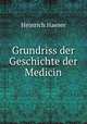 Grundriss der Geschichte der Medicin, Heinrich Haeser 