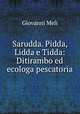 Sarudda. Pidda, Lidda e Tidda: Ditirambo ed ecologa pescatoria, Giovanni Meli 