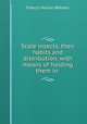 Scale insects, their habits and distribution, with means of holding them in ., Francis Marion Webster 