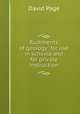 Rudiments of geology: for use in schools and for private instruction, David Page 