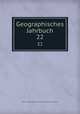 Geographisches Jahrbuch. 22, Hermann Haack Geographisch Karthographische Anstalt Gotha 