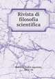 Rivista di filosofia scientifica, Morselli, Enrico Agostino, 1852- ed 