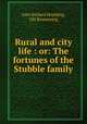 Rural and city life : or: The fortunes of the Stubble family, John Richard Houlding, Old Boomerang 
