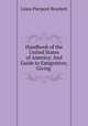 Handbook of the United States of America: And Guide to Emigration; Giving ., 