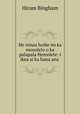 He ninau hoike no ka mooolelo o ka palapala Hemolele: i ikea ai ka hana ana ., Hiram Bingham 