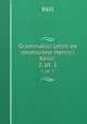 Grammatici latini ex recensione Henrici Keilii .. 2, pt. 1, Keil 