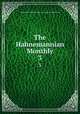 The Hahnemannian Monthly. 3, Homeopathic Medical Society of the State of Pennsylvania 