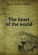 The heart of the world, Jones, Joshua Henry 