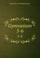 Gymnasium. 5-6, Deutscher Gymnasialverein 
