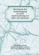 Het bewijs der eedsaflegging in eene strafvordering ter zake van meineed, Melvill van Carnbee, August Lewis John, jonkheer, 1862-1918. [from old catalog] 