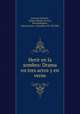 Herir en la sombra: Drama en tres actos y en verso, 