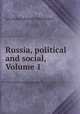 Russia, political and social, Volume 1, Lev Aleksandrovich Tikhomirov 