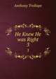 He Knew He was Right. 3, Anthony Trollope 