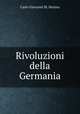 Rivoluzioni della Germania, Carlo Giovanni M. Denina 