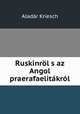 Ruskinrl s az Angol praerafaelitkrl, 