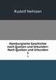 Hamburgische Geschichte nach Quellen und Urkunden: Nach Quellen und Urkunden. 1, 