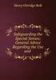 Safeguarding the Special Senses; General Advice Regarding the Use and ., 