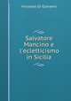 Salvatore Mancino e l`ecletticismo in Sicilia, Vincenzo Di Giovanni 