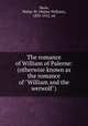The romance of William of Palerne: (otherwise known as the romance of "William and the werwolf"), Skeat, Walter W. (Walter William), 1835-1912, ed 