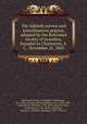 The Sabbath service and miscellaneous prayers, adopted by the Reformed society of Israelites, founded in Charleston, S. C., November 21, 1825, Reformed Society of Israelites (Charleston, S.C.),Jews. Liturgy and ritual,Harby, Isaac, 1788-1828, comp,Moise, Abraham, 1799-1869, comp,Carvalho, David Nunez, 1784-1860, comp,Elzas, Barnett A. (Barnett Abraham), 1867-1936, ed 