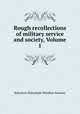 Rough recollections of military service and society, Volume 1, Balcarres Dalrymple Wardlaw Ramsay 