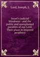 Israel`s judicial blindness : and the public and unexplained parables of our Lord. Their place in inspired prophecy, Lord, Joseph, L 