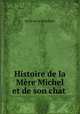 Histoire de la Mre Michel et de son chat ., 