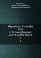 Herodotus: From the Text of Schweighaeuser, with English Notes. 2, 