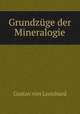 Grundzge der Mineralogie, Gustav von Leonhard 