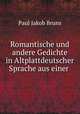 Romantische und andere Gedichte in Altplattdeutscher Sprache aus einer ., Paul Jakob Bruns 