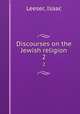 Discourses on the Jewish religion. 2, Leeser, Isaac 