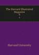 The Harvard Illustrated Magazine. 9, Harvard University 