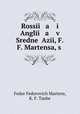 Rossi a i Angli a v Sredne Azi, F.F. Martensa, s ., Fedor Fedorovich Martens, K. F. Taube 