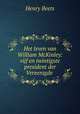 Het leven van William McKinley: vijf en twintigste president der Vereenigde ., Henry Beets 