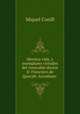 Heroica vida, y exemplares virtudes del venerable doctor D. Francisco de Queralt: Arcediano ., Miquel Conill 