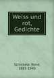 Weiss und rot, Gedichte, 