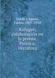Rfagas; colaboracin en la prensa. Poltica, literatura, Guido y Spano, Carlos, 1827-1918 