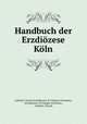 Handbuch der Erzdizese Kln, Catholic Church Archdiocese of Cologne (Germany), Archdiocese of Cologne (Germany , Catholic Church 