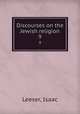 Discourses on the Jewish religion. 9, Leeser, Isaac 