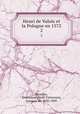 Henri de Valois et la Pologne en 1572. 2, Noailles, Emmanuel Henri Victurnien, marquis de, 1830-1909 