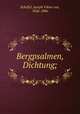 Bergpsalmen, Dichtung;, Scheffel, Joseph Viktor von, 1826-1886 