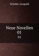Neue Novellen. 01, Schefer, Leopold 