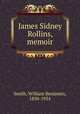 James Sidney Rollins, memoir, Smith, William Benjamin, 1850-1934 